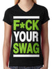 Fuck Your Swag Junior Ladies V-neck T-shirt