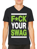 Fuck Your Swag Men's V-neck T-shirt