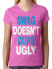 Swag Doesn't Cure Ugly Junior Ladies V-neck T-shirt