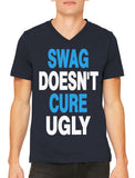 Swag Doesn't Cure Ugly Men's V-neck T-shirt
