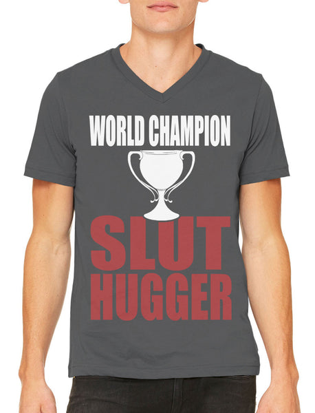 World Champion Slut Hugger Men's V-neck T-shirt