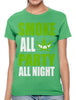 Smoke All Day Party All Night Women's T-shirt