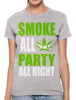 Smoke All Day Party All Night Women's T-shirt