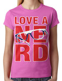 Love A Nerd Junior Ladies T-shirt