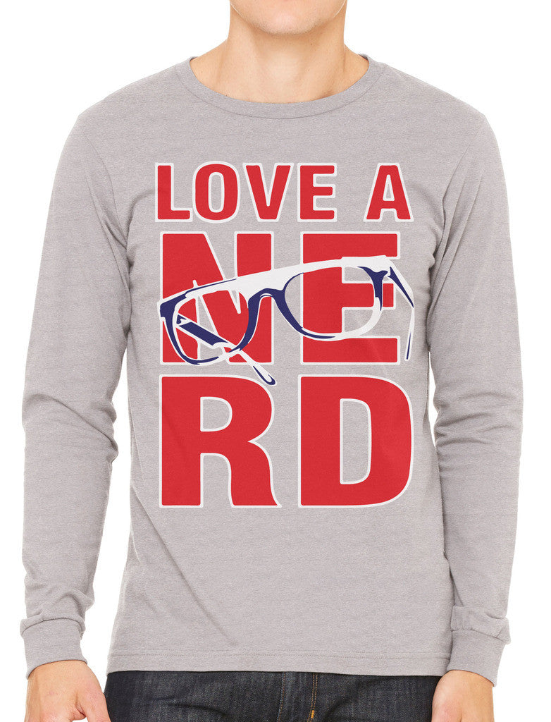 Love A Nerd Men's Long Sleeve T-shirt