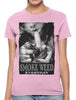Smoke Weed Everyday Women's T-shirt