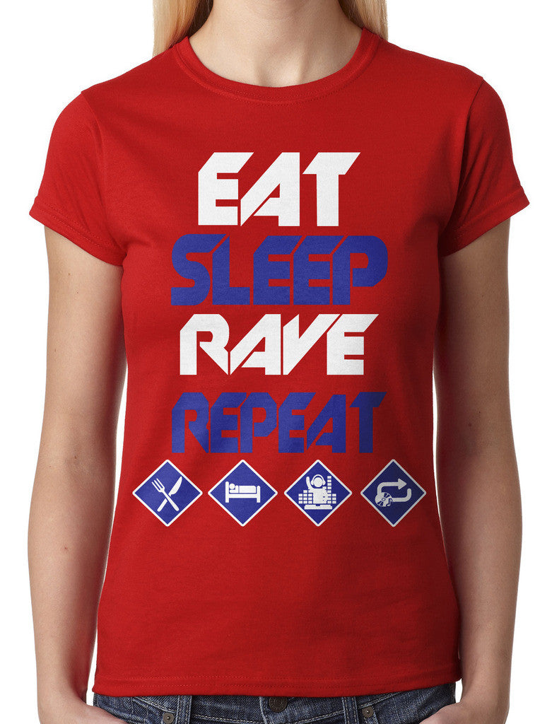 Eat Sleep Rave Repeat Junior Ladies T-shirt