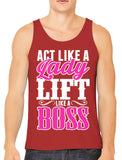 Act Like A Lady Lift Like A Boss Men's Tank Top