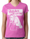 Bitches Be Lifting Junior Ladies V-neck T-shirt