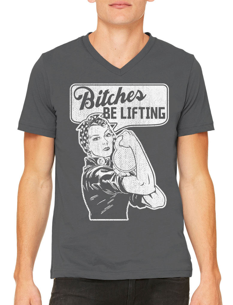 Bitches Be Lifting Men's V-neck T-shirt