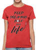 Keep Dreaming Bout' That Life Women's T-shirt