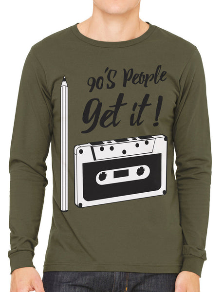90's People Get It Cassette Tape Men's Long Sleeve T-shirt