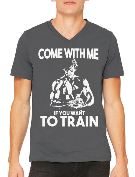 Come With Me If You Want To Train Men's V-neck T-shirt