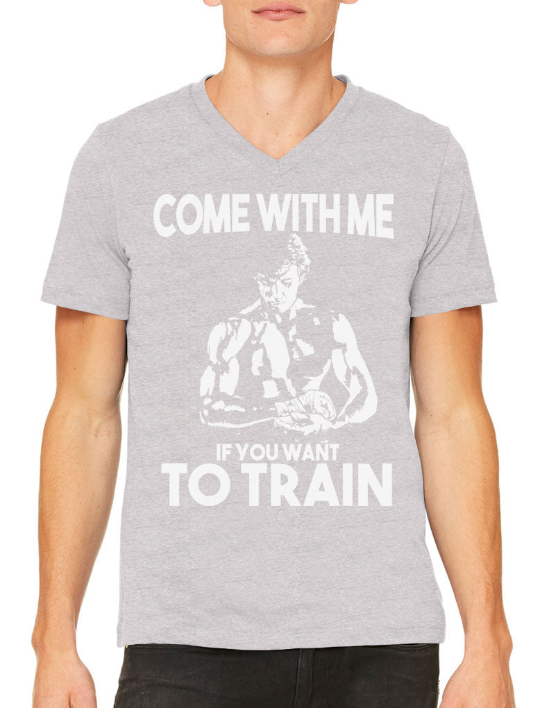 Come With Me If You Want To Train Men's V-neck T-shirt